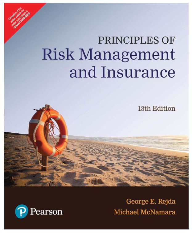 Principles of Risk Management and Insurance, 13/e 